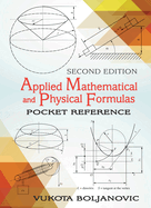 Applied Mathematical and Physical Formulas