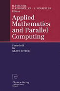 Applied Mathematics and Parallel Computing: Festschrift for Klaus Ritter