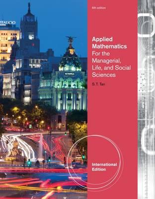 Applied Mathematics for the Managerial, Life, and Social Sciences, International Edition - Tan, Soo