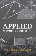 Applied Microeconomics: Problems in Estimation, Forecasting, and Decision-Making; Student's Manual