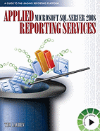 Applied Microsoft SQL Server 2008 Reporting Services - Lachev, Teo