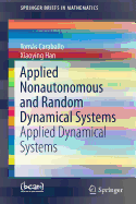 Applied Nonautonomous and Random Dynamical Systems: Applied Dynamical Systems