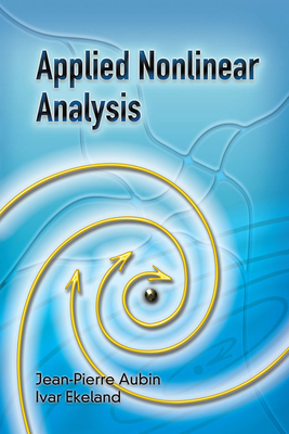 Applied Nonlinear Analysis - Aubin, Jean-Pierre, and Ekeland, Ivar