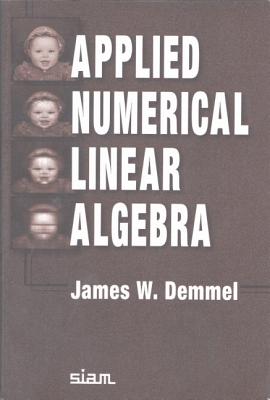 Applied Numerical Linear Algebra - Demmel, James W