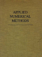 Applied Numerical Methods - Carnahan, Brice, and Wilkes, James O., and Luther, H. A.