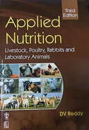 Applied Nutrition: Livestock, Poultry, Rabbits and Laboratory Animals