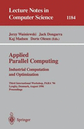 Applied Parallel Computing. Industrial Computation and Optimization: Third International Workshop, Para '96, Lyngby, Denmark, August 18-21, 1996, Proceedings