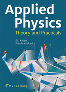 Applied Physics: Theory and Practicals