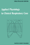 Applied Physiology in Clinical Respiratory Care