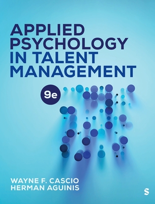 Applied Psychology in Talent Management - Cascio, Wayne F, and Aguinis, Herman