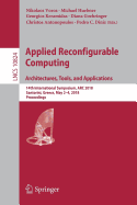 Applied Reconfigurable Computing. Architectures, Tools, and Applications: 14th International Symposium, ARC 2018, Santorini, Greece, May 2-4, 2018, Proceedings