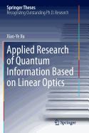 Applied Research of Quantum Information Based on Linear Optics