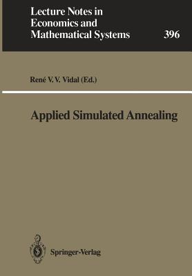 Applied Simulated Annealing - Vidal, Rene V V (Editor)