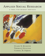 Applied Social Research: A Tool for Human Services (with Infotrac)