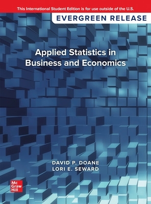 Applied Statistics in Business and Economics: 2024 Release ISE - Doane, David, and Seward, Lori