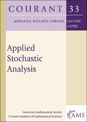 Applied Stochastic Analysis - Holmes-Cerfon, Miranda