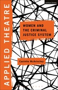 Applied Theatre: Women and the Criminal Justice System