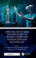 Applying Metaverse Technologies to Human-Computer Interaction for Healthcare