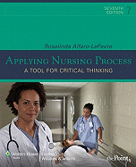 Applying Nursing Process: A Tool for Critical Thinking