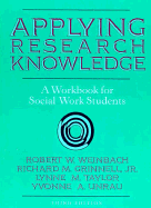 Applying Research Knowledge: A Workbook for Social Work Students