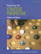 Applying the Strategic Perspective: Problems and Models Workbook