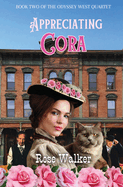 Appreciating Cora: Odyssey West Quartet Book Two