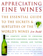 Appreciating Fine Wines - Budd, Jim