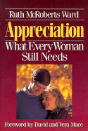 Appreciation: What Every Woman Still Needs