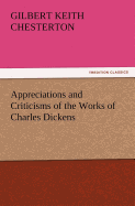 Appreciations and Criticisms of the Works of Charles Dickens