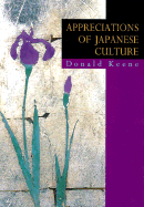 Appreciations of Japanese Culture - Keene, Donald