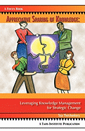 Appreciative Sharing of Knowledge: Leveraging Knowledge Management for Strategic Change