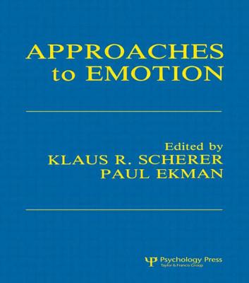 Approaches To Emotion - Scherer, Klaus R (Editor), and Ekman (Editor)