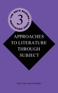 Approaches to Literature Through Subject