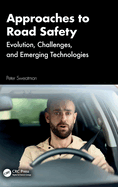 Approaches to Road Safety: Evolution, Challenges, and Emerging Technologies