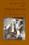 Approaches to Teaching Miller's Death of a Salesman