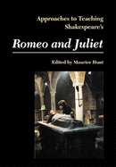 Approaches to teaching Shakespeare's Romeo and Juliet