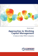 Approaches to Working Capital Management