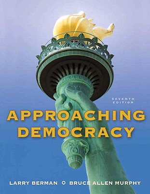 Approaching Democracy - Berman, Larry, and Murphy, Bruce Allen