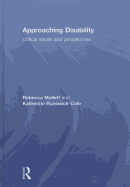 Approaching Disability: Critical Issues and Perspectives