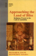 Approaching the Land of Bliss: Religious Praxis in the Cult of Amithabha