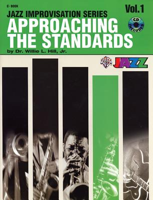 Approaching the Standards, Vol 1: E-Flat, Book & CD - Hill, Willie L