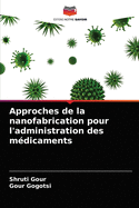 Approches de la nanofabrication pour l'administration des mdicaments