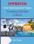 Approved Common Interest Development & Timeshares: The Reshaping of Real Estate in California