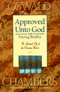 Approved Unto God with Facing Reality: The Spiritual Life of the Christian Worker