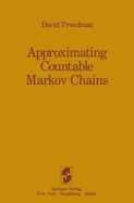 Approximating Countable Markov Chains - Freedman, David