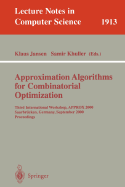 Approximation Algorithms for Combinatorial Optimization: Third International Workshop, Approx 2000 Saarbrcken, Germany, September 5-8, 2000 Proceedings