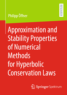 Approximation and Stability Properties of Numerical Methods for Hyperbolic Conservation Laws