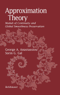 Approximation Theory: Moduli of Continuity and Global Smoothness Preservation