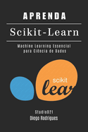 APRENDA Scikit-Learn: Machine Learning Essencial para Cincia de Dados