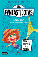 Aprende a Leer Con Las Fantasticotas 1. Vera Y La Sorpresa de la Pecera / Learn How to Read with Las Fantasticotas 1